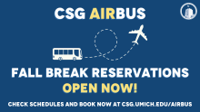 Picture of a bus and plane with the text "CSG AirBus Fall Break Reservations Open Now."