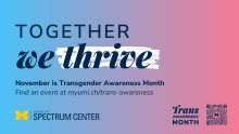 Pink, purple, and blue ombre background with the Spectrum Center logo and the text "Together we thrive. November is Transgender Awareness Month."