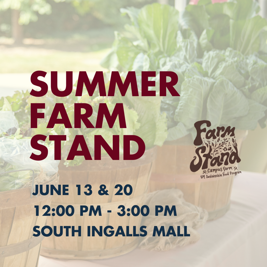 Farm Stand - Summer Days! | Off Campus—Beyond the Diag