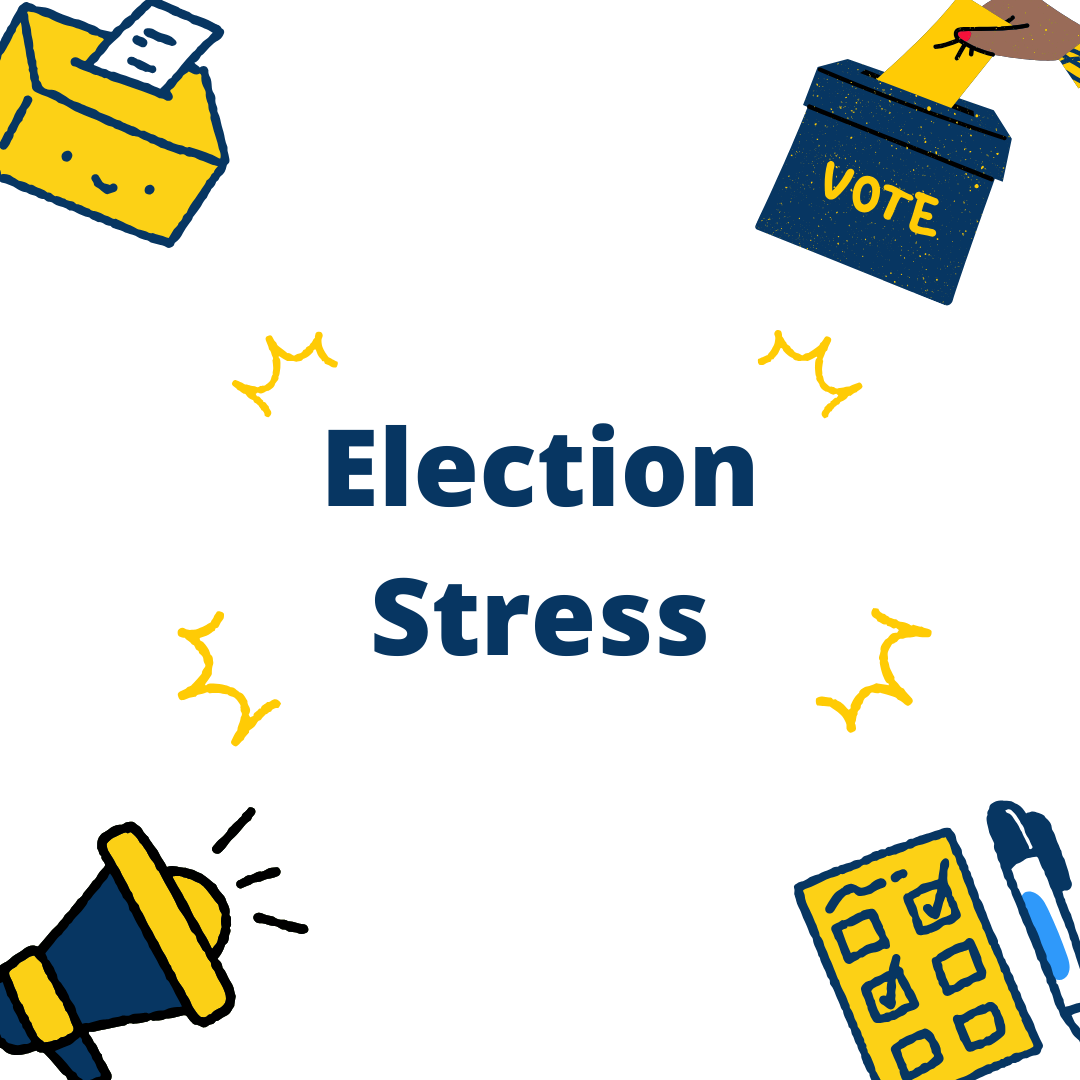 Images of a ballot box, megaphone, and ballot with the text "Election Stress."