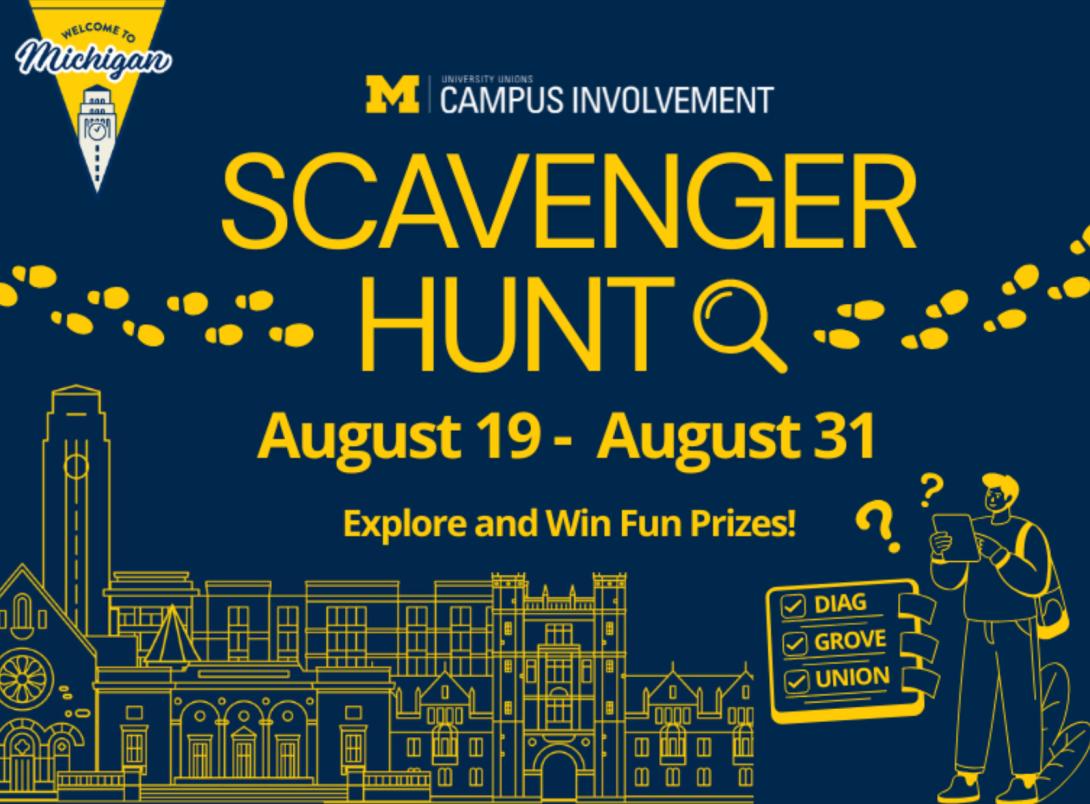 Blue and maize poster with the text "Scavenger Hunt August 19 - August 31: Explore and Win Fun Prizes!"